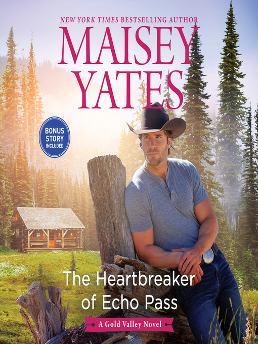 Title details for The Heartbreaker of Echo Pass by Maisey Yates - Available